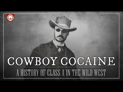 Cocaine Cowboys: A History of Coke in the Old Wild West...