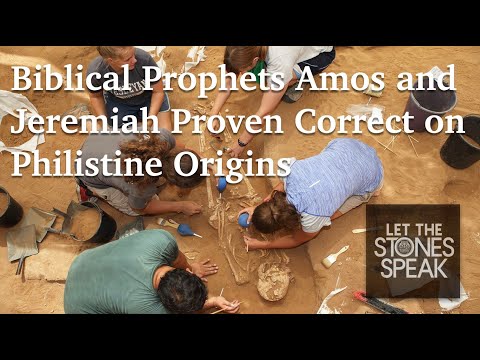 Biblical Prophets Amos and Jeremiah Proven Correct on Philistine Origins