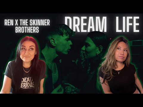 DREAM LIFE / REN X SKINNER BROTHERS / REACTION!!