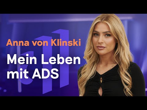 I perceive the world differently than you do: Anna von Klinski talks about her ADHD diagnosis for...