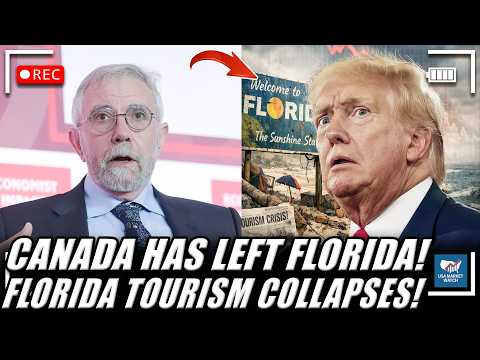 HISTORIC TOURISM COLLAPSE: Florida Leaders Admit CANADA Walked Away — $58B, 310,000 Jobs