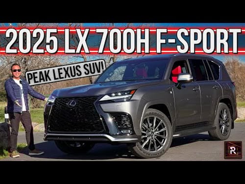 The 2025 Lexus LX 700h F-Sport Is A Sturdy Hybrid Luxury SUV With A Youthful Vibe