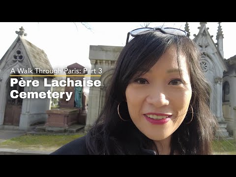 A Walk Through Paris: Pere Lachaise Cemetery (Part 3)
