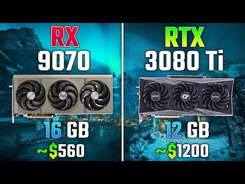 AMD RX 9070 vs RTX 3080 Ti | Test in 7 Games