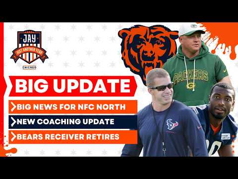 Bears & NFC North Get BIG NEWS in Latest Packers Addition + New Coach Update for Bears & WR Retires