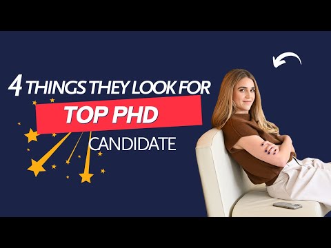 4 things they look for in top PhD candidates