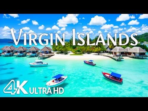 Virgin Islands 4K UHD – Pristine Beaches, Emerald Waters & Tropical Island Beauty | Relaxing Music