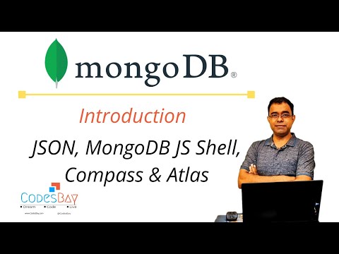 MongoDB Introduction - Learn about JSON, MongoDB Compass, MongoDB Shell and MongoDB Atlas