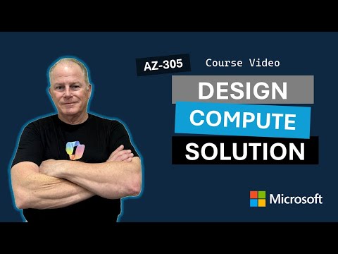 Design a compute solution AZ-305