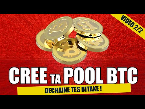 Crée ta pool Bitcoin SOLO ! Vidéo 2/2