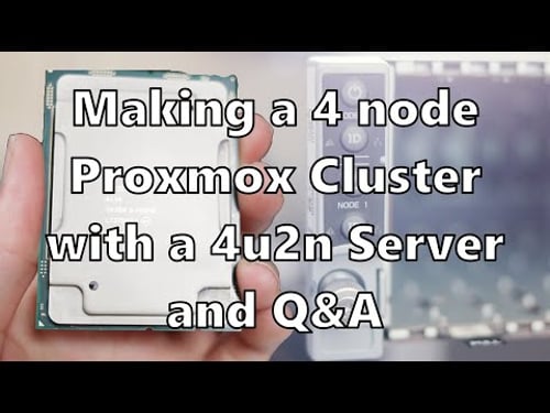 Setting Up A 4 Node Proxmox Cluster With A 2u4n Server and Q&A