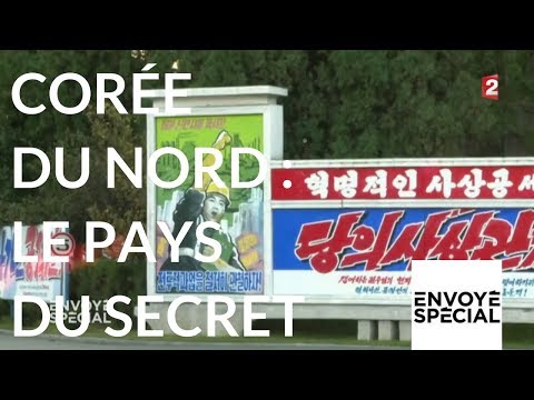 Envoyé spécial. Corée du Nord le pays du secret - 5 octobre 2017 (France 2)