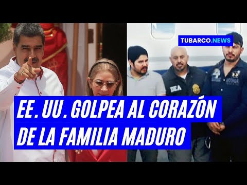 EE. UU. reactiva el caso narcosobrinos y apunta a la familia de Maduro