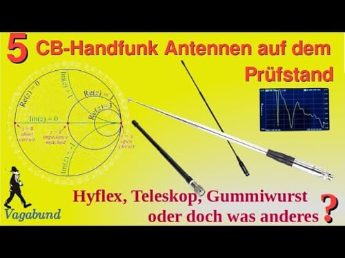 5 CB-Handfunk Antennen auf dem Prüfstand - Hyflex, Teleskop, Gummiwurst oder doch was anderes?