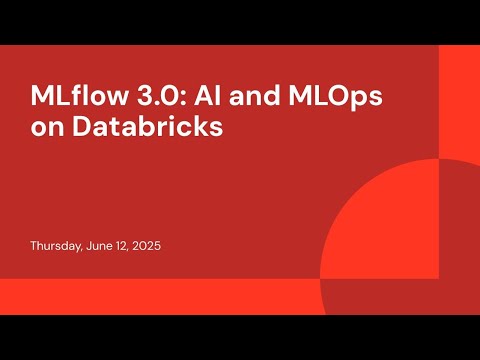 MLflow 3.0: AI and MLOps on Databricks