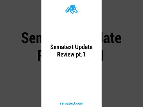 Sematext Update Review Episode #02 #Sematext #opensearch #frontend #devops