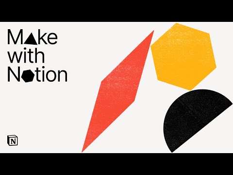 Make With Notion 2024 | An event for tomorrow’s tools, creators, and ideas
