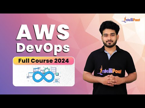 AWS DevOps Full Course 2024 | AWS DevOps Tutorial For Beginners | AWS DevOps Training | Intellipaat
