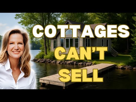 Cottage Market Crash: Why Cottages Just Won't Sell Anymore