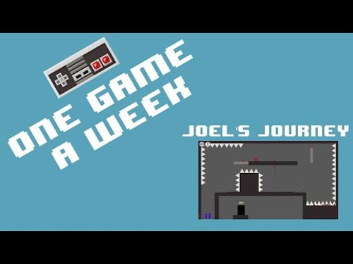 Joel's Journey | Creating One Game a Week