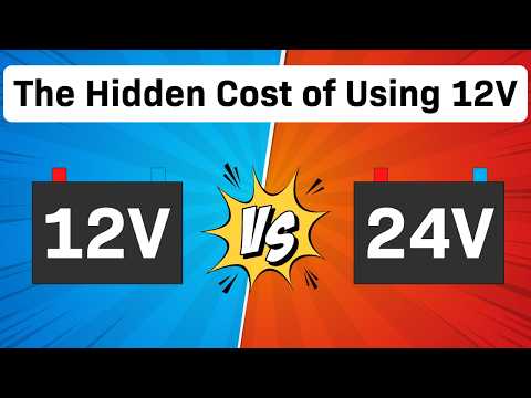 12V or 24V for RV's - In Which Case is 24V a Better Choice?