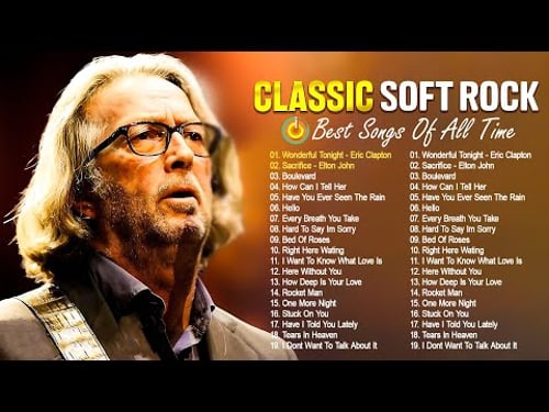 Eric Clapton, Elton John, Lionel Richie, Michael Bolton, Chicago - Soft Rock Ballads 70s 80s 90s