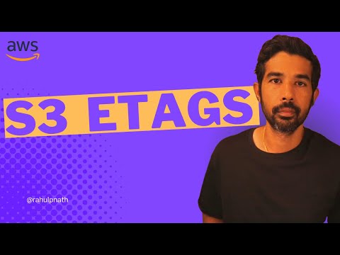 Amazon S3 ETags | .NET ON AWS | AWS Serverless | Amazon