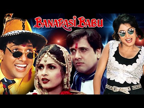 BANARASI BABU Hindi Full Movie | San Sanana Sai | Govinda, Ramya Krishnan, Kader Khan,Shakti Kapoor