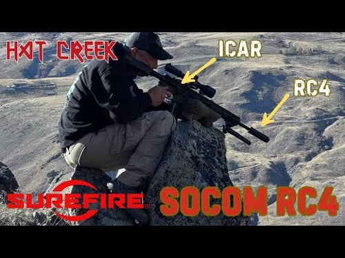 NEW! SUREFIRE SOCOM RC4 AND THE ICAR at Hat Creek