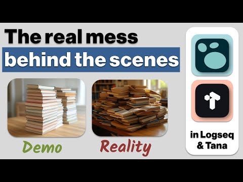 The real mess behind the scenes of my Logseq & Tana tutorials