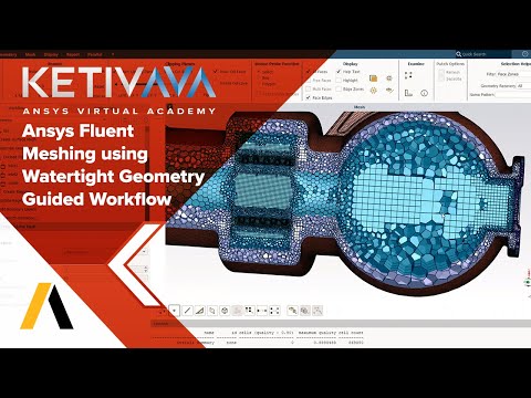 Ansys Fluent Meshing using Watertight Geometry Guided Workflow | Ansys Virtual Academy