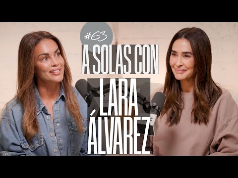 Lara Álvarez y Vicky Martín Berrocal | A SOLAS CON: Capítulo 63 | Podium Podcast