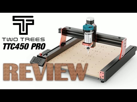 CNC TWO TREES - TTC450 PRO (Review and how to use it)