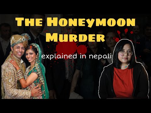 Anni Hindocha: The Honeymoon Murder (Explained in Nepali)