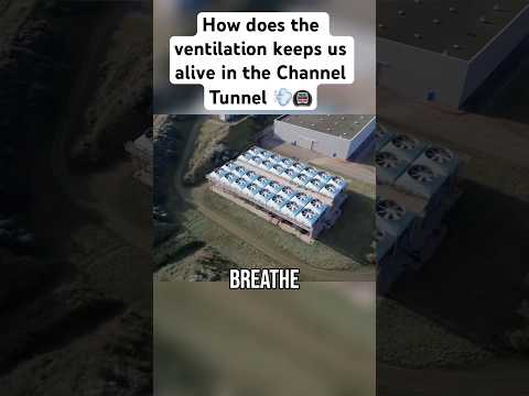 How Does Ventilation 🌬️ Keep the Channel Tunnel Safe? 🚇 #engineering #eurotunnel #building