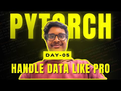 Master Datasets & Dataloaders — Code + Concept!