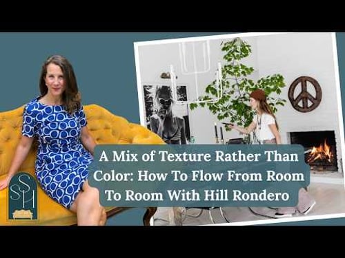 A Mix of Texture Rather Than Color: How To Flow From Room To Room With Hill Rondero
