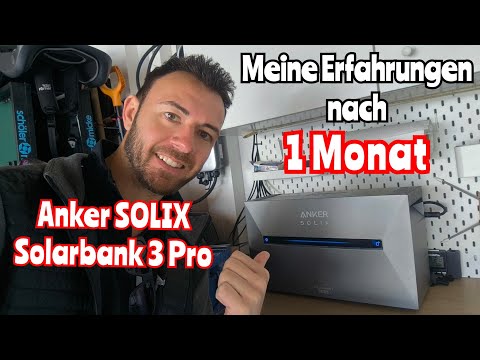 Anker SOLIX Solarbank 3 E2700 Pro: Meine Erfahrungen nach einem Monat Nutzung!