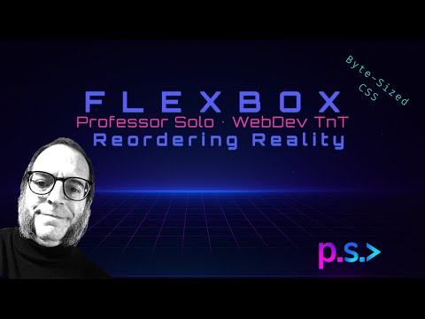 Reordering Reality with Flexbox