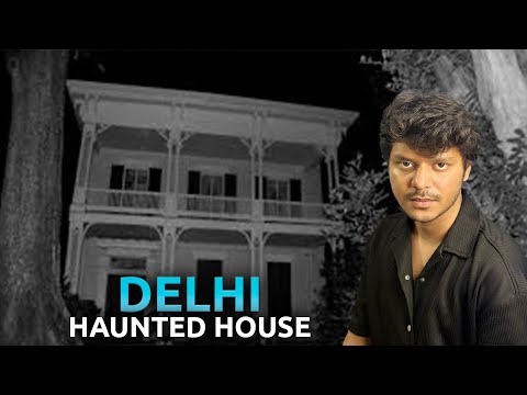 Delhi's Haunted house || Real haunted experience of Delhi ||