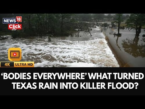 Texas Floods News Update | What Led To The Flood In Texas? | Texas News Toady | 4K Video | N18G