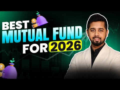 Best Mutual Fund for 2026 | Top Mutual fund for SIP in 2026 | Sahil Bhadviya