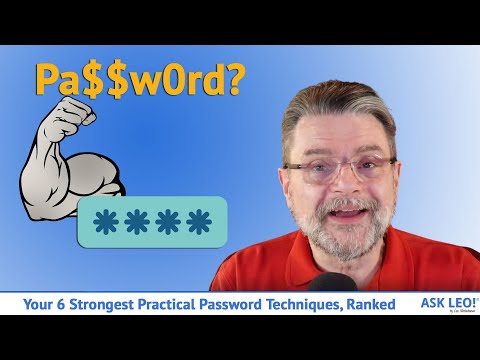 Your 6 Strongest Practical Password Techniques, Ranked