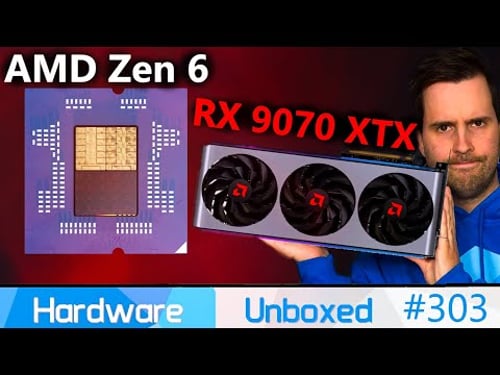 AMD 9070 XTX 32GB, RX 9060 XT & RTX 5070 VRAM, FSR 4, Zen 6 | Hardware Unboxed | Broken Silicon 303