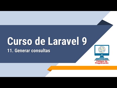 Curso Laravel 9 - 11 Generar consultas de Eloquent