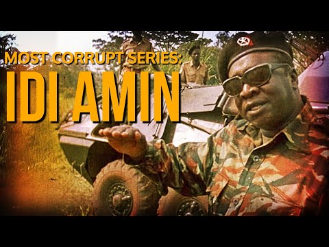 MOST CORRUPT SERIES: Idi Amin | The Butcher | Forgotten History
