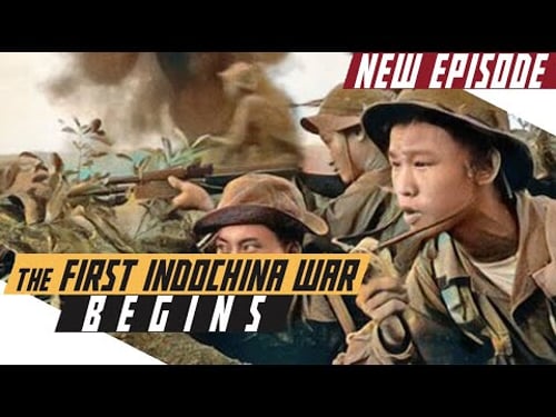First Indochina War Begins - Cold War DOCUMENTARY