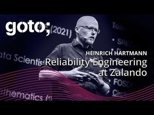 A Field Guide to Reliability Engineering at Zalando • Heinrich Hartmann • GOTO 2024