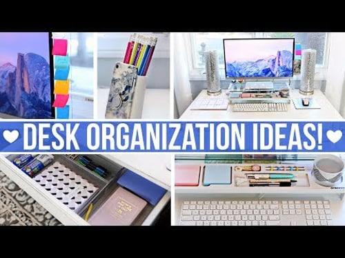 DESK & OFFICE ORGANIZATION IDEAS!