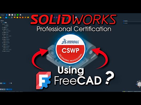 Can FreeCAD pass the SOLIDWORKS Pro Certification CSWP ? (Full Tutorial & Parametric Method)
